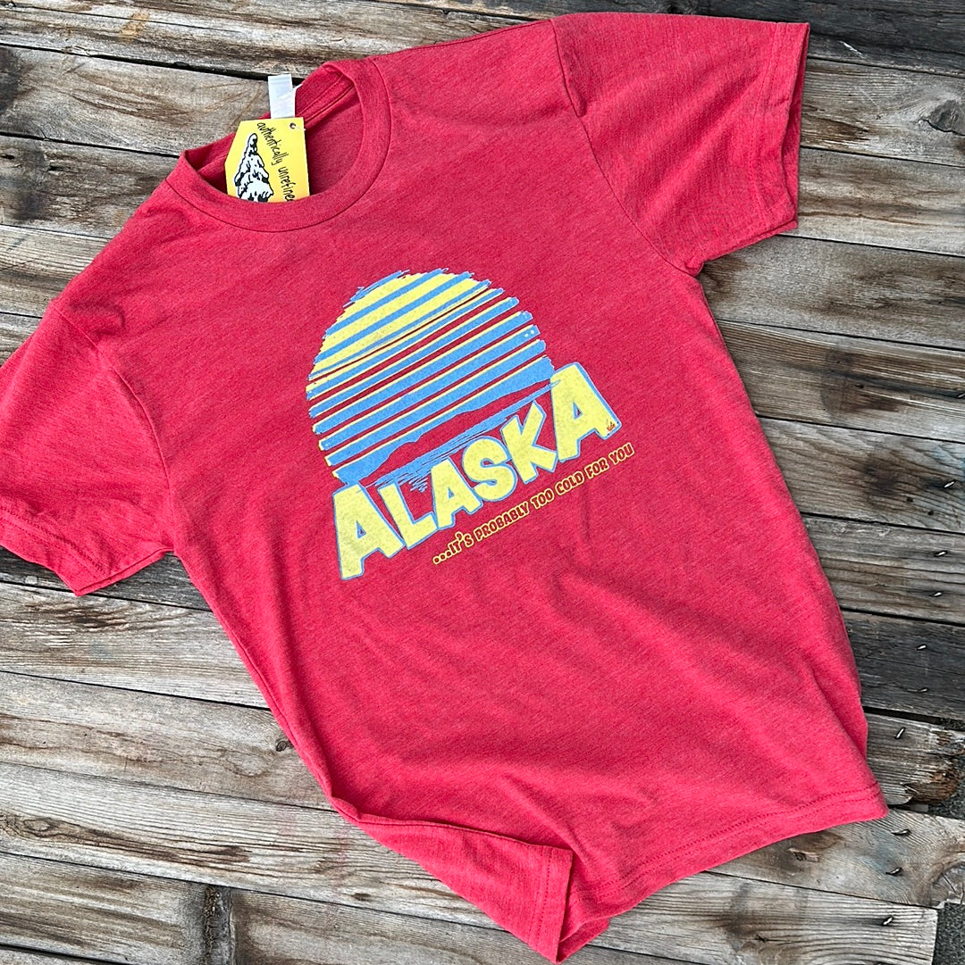 "Too Cold For You" T-Shirt